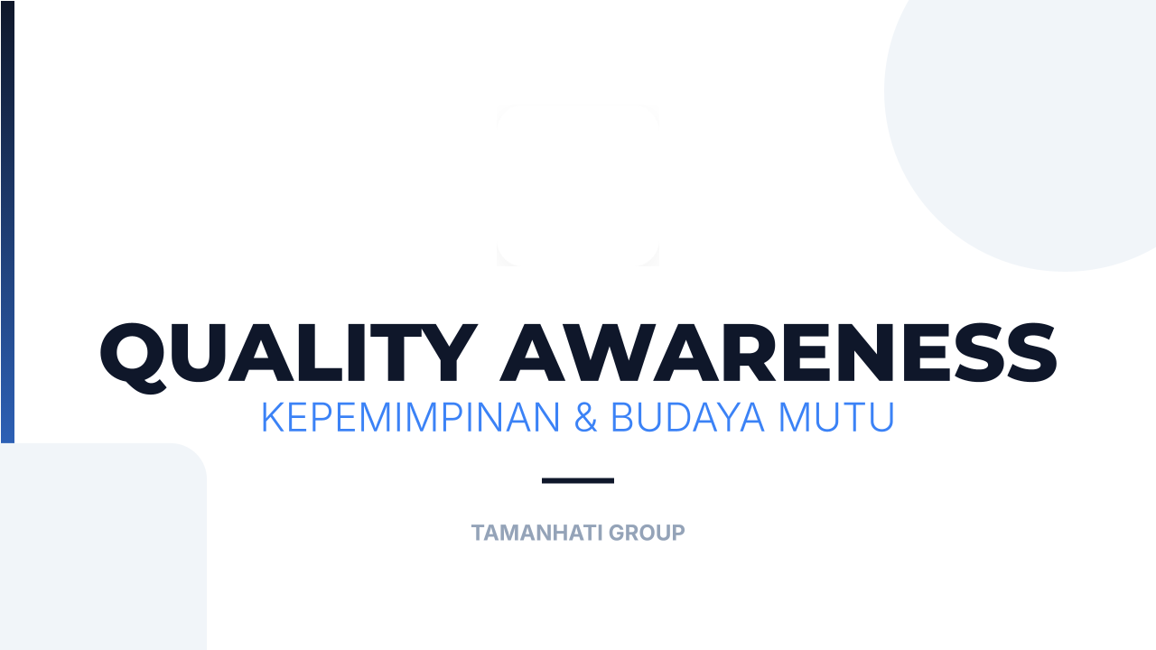 Quality Awareness: Kepemimpinan & Budaya Mutu
